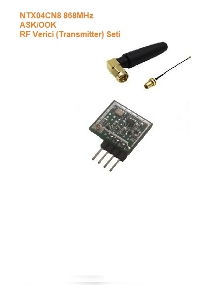 868MHZ Ask/ook Rf Verici Seti (NTX04CN8-SET)