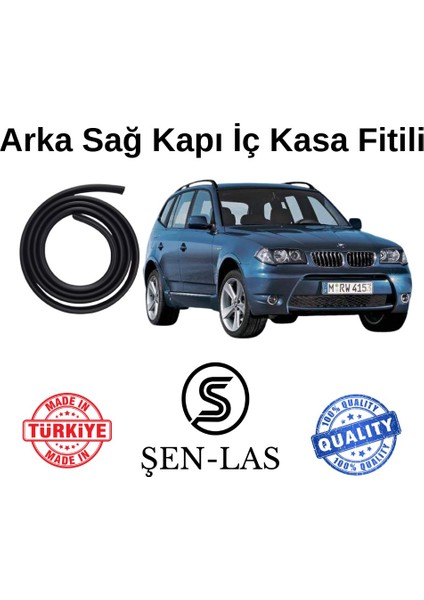 Bmw X3 E83 (2003-2010) Şen-Las Kadifeli Sağ Arka Kapı Fitili ŞL33303