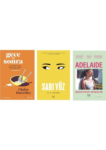 Gece ve Sonra + Sari Yuz + Adelaide