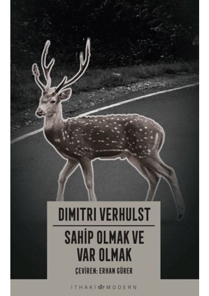 Sahip Olmak ve Var Olmak