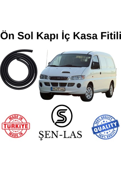Hyundai Starex Panelvan Şen-Las Sol Ön Kapı Fitili ŞL41602