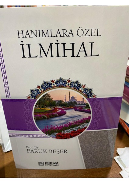 Hanımlara Özel Ilmihal - Faruk Beşer