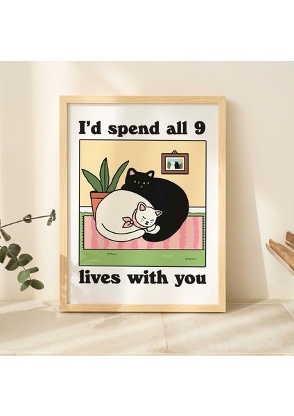 Retro Kedi Duvar Dekoru, Romantik Kedi Baskısı, 9 Hayatımı Seninle Geçiririm Sözü, Rahat Ev Baskıları