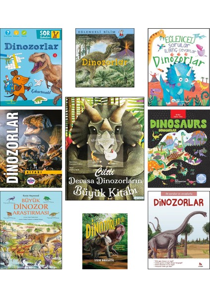 Sor Bakalım Dinozorlar + Eğlenceli Bilim + Dinozorlar Kitabı + Devasa Dinozorların Büyük Kitabı + Dinosaurs (Iki Dilli) + Büyük Dinozor Araştırması + Dinozorlar Çağı + Ilk Sorular ve Cevaplarla / 9'lu