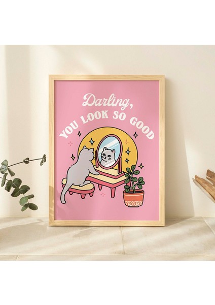 Kız Kedi Kendini Sevme Duvar Baskısı, Pozitiflik Sevgilim Çok Iyi Görünüyorsun Alıntısı, Pembe Posterler