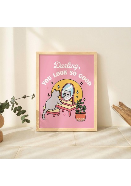 Çerçeveli Kız Kedi Kendini Sevme Duvar Baskısı, Pozitiflik Sevgilim Çok Iyi Görünüyorsun, Pembe Posterler, Y2K Posteri