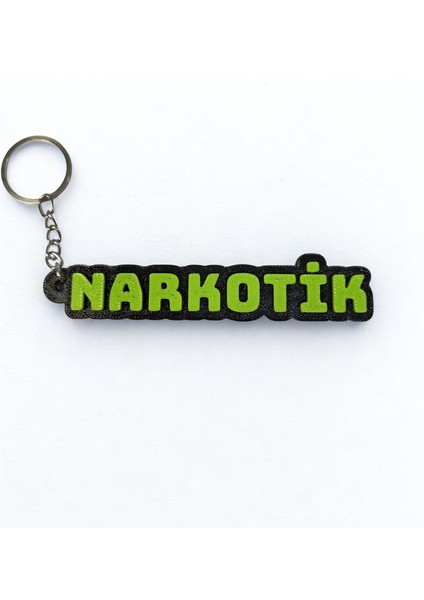 3D Baskı Narkotik Yazılı Anahtarlık – Sert ve Karizmatik Tasarım