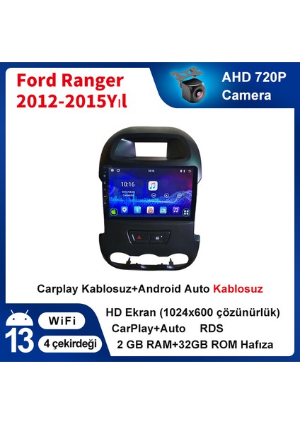 Ford 2012-2015 Rangen Android Sürüm 13 Kablosuz Carplay Navigasyon Multimedya 9 Inç Ekran 2gb Ram 32GB Rom Hafıza