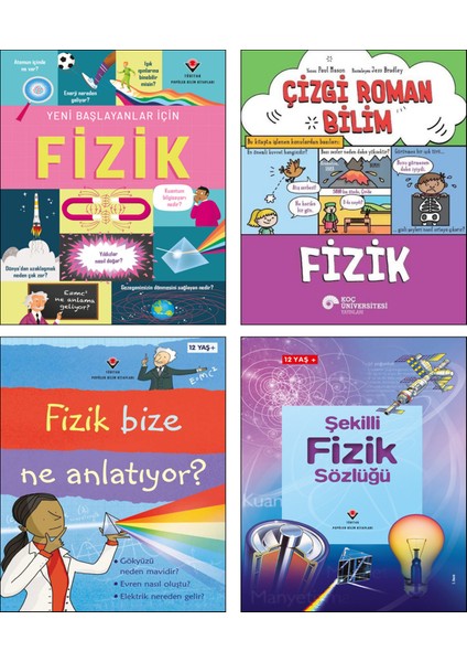 / Yeni Başlayanlar Için Fizik + Çizgi Roman Bilim Fizik + Fizik Bize Ne Anlatıyor? + Şekilli Fizik Sözlüğü / 4 Kitap Set