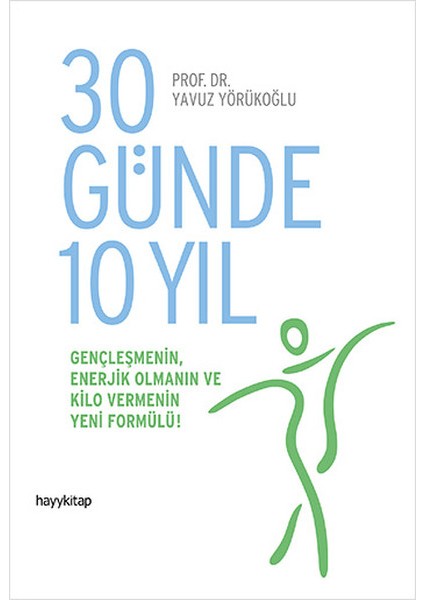 30 Günde 10 Yıl