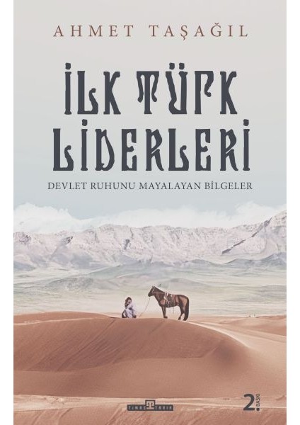 Türk Bilgeleri - Ilk Türk Liderleri
