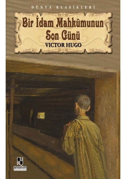 Bir Idam Mahkumunun Son Günü