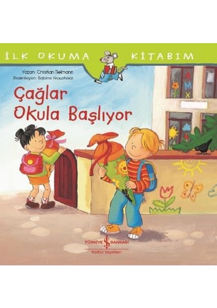 Ilk Okuma Kitabım-Çağlar Okula Başlıyor