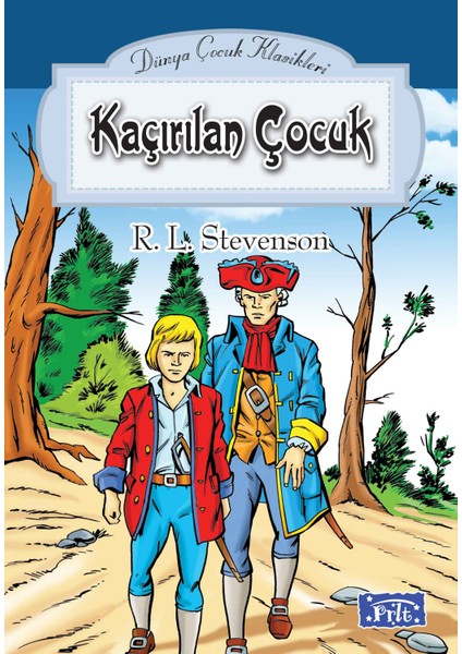 Dünya Çocuk Klasikler Dizisi Kaçırılan Çocuk