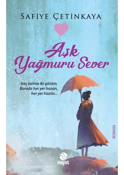 Aşk Yağmuru Sever