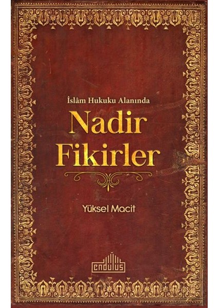 Islam Hukuku Alanında Nadir Fikirler