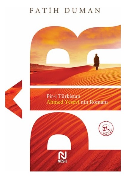 Pir-I Türkistan Ahmed Yesevinin Romanı