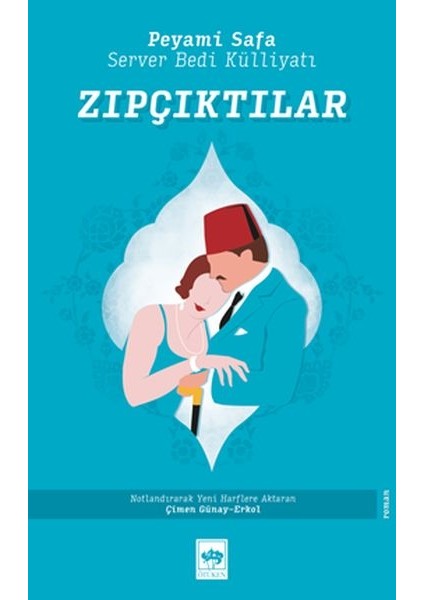 Zıpçıktılar - Server Bedi Külliyatı