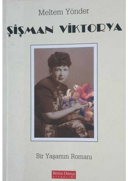 Şişman Viktorya - Meltem Yönder (2000 Basım -Sıfır Kitap)