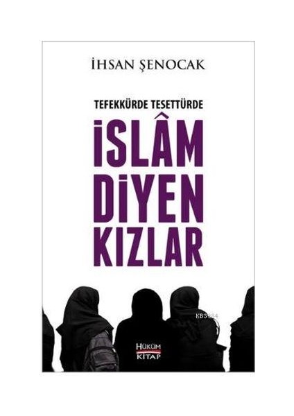 Tefekkürde Tesettürde Islam Diyen Kızlar