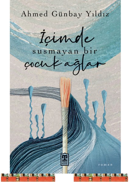 Içimde Susmayan Bir Çocuk Ağlar- Ahmed Günbay Yıldız