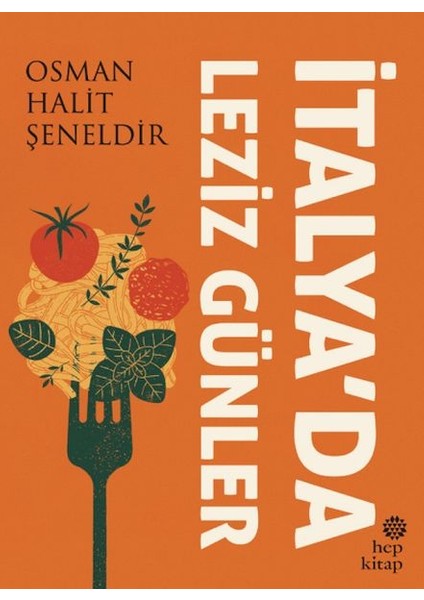 Italya’da Leziz Günler