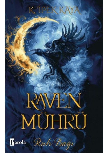 Raven Mührü – Ruh Bağı