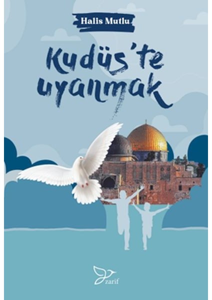 Kudüs’te Uyanmak