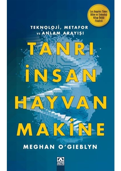 Tanrı, Insan, Hayvan, Makine