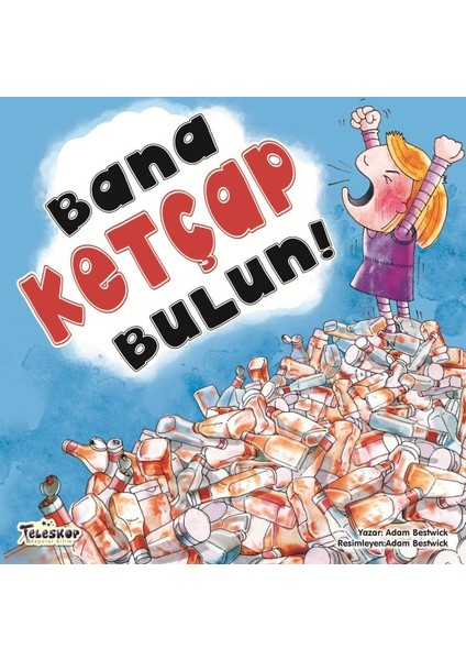 Bana Ketçap Bulun!