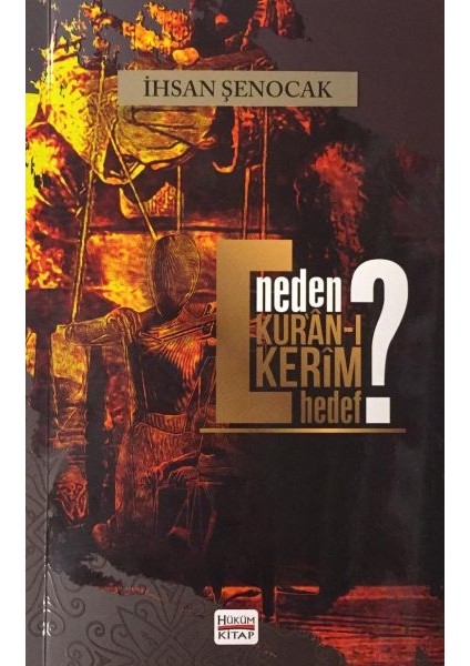 Neden Kur'an-I Kerim Hedef?