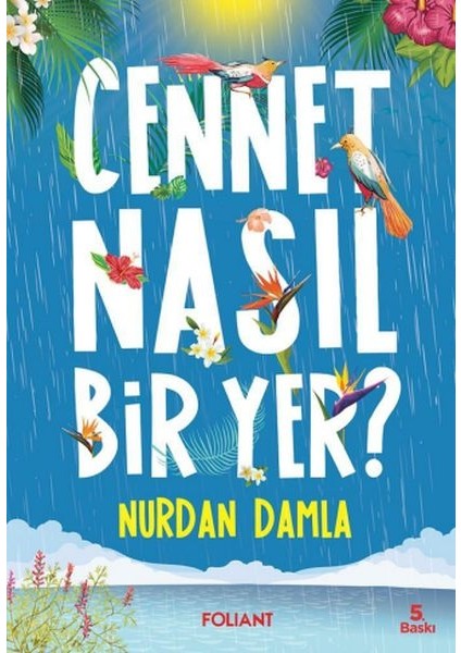 Cennet Nasıl Bir Yer?