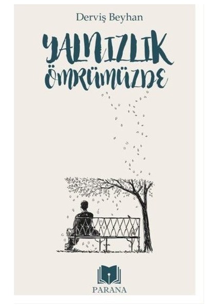 Yalnızlık Ömrümüzde