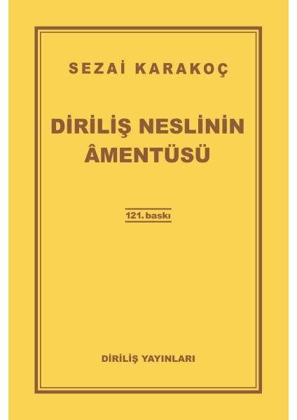 Diriliş Neslinin Amentüsü
