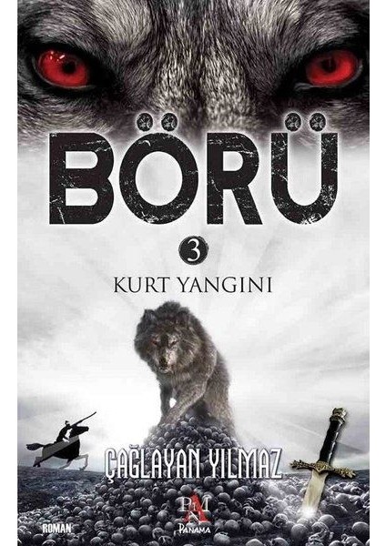 Börü 3 - Kurt Yangını