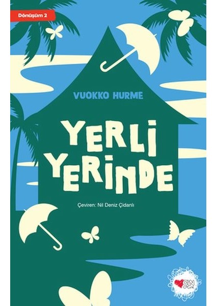 Yerli Yerinde - Dönüşüm 2