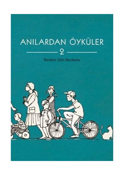 Anılardan Öyküler 2