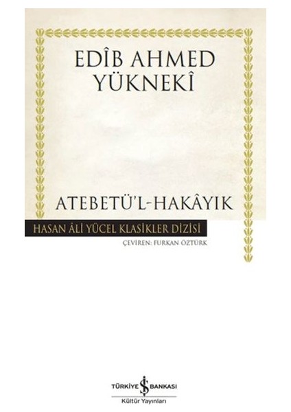 Atebetü'l-Hakayık - Hasan Ali Yücel Klasikleri