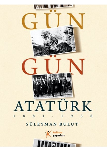 Gün Gün Atatürk