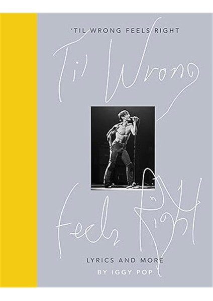Til Wrong Feels Right: Lyrics And More indirimleri