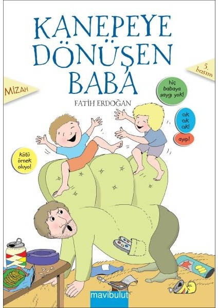 Kanepeye Dönüşen Baba