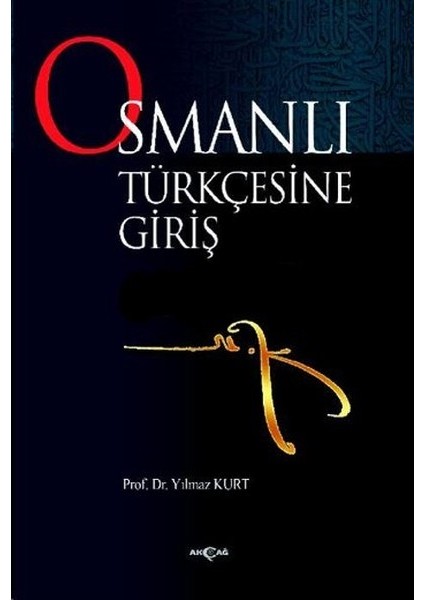 Osmanlı Türkçesine Giriş