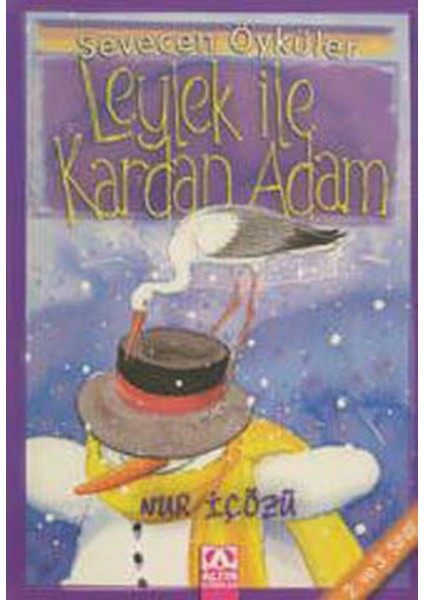 Leylek ile Kardan Adam - Sevecen Öyküler