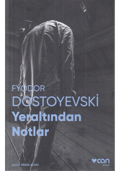 Yeraltından Notlar (Fotoğraflı Klasikler)