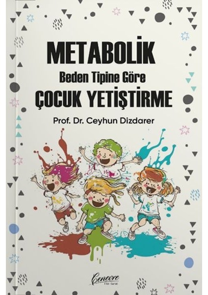Metabolik Çocuk Yetiştirme