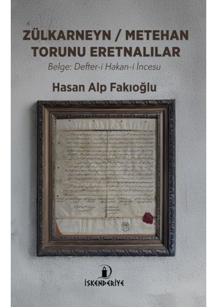 Zülkarneyn – Metehan Torunu Eretnalılar