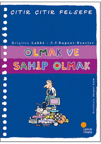 Çıtır Çıtır Felsefe 27 - Olmak ve Sahip Olmak