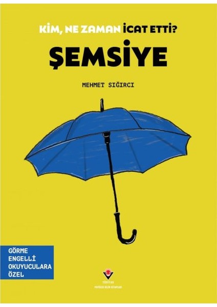 Kim, Ne Zaman Icat Etti? Şemsiye