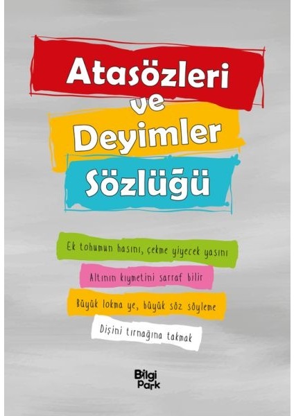 Atasözleri ve Deyimler Sözlüğü