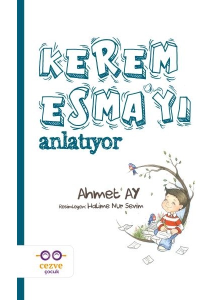 Kerem Esma’yı Anlatıyor